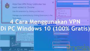 Tujuan utama dari layanan ini adalah menyembunyikan traffic dan. 4 Cara Menggunakan Vpn Di Pc Windows 10 100 Gratis Itnesia