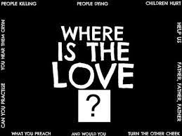 Where is the love, the love, the love? Where Is The Love By The Black Eyed Peas Ft Justin Timberlake Where Is The Love Lyrics To Live By Black Eyed Peas