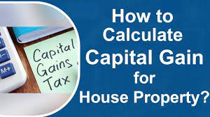 capital gain calculation for house