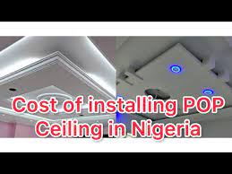 cost of pop ceiling in nigeria 2022