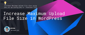 increase maximum upload file size