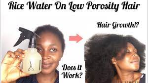 use rice water on low porosity hair