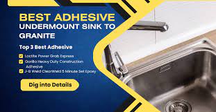 3 best adhesive for undermount sink to