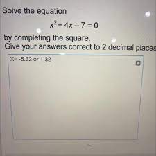 Solve The Equation X2 4x 7 0 By