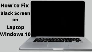 fix black screen on laptop windows 10