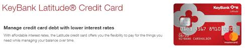 However, they still would not send me a new card. Keybank Latitude Credit Card Review 0 Intro Apr On Purchases And Balance Transfers For First 15 Billing Cycles No Annual Fee