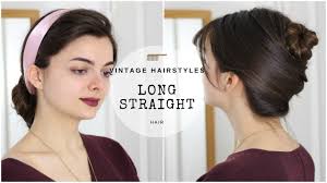 Information about and photos of vintage hairstyles. Vintage Hairstyles For Long Straight Hair Revisited Youtube