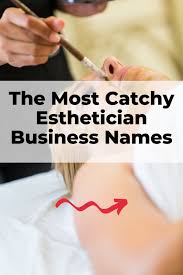 352 unique esthetician business names