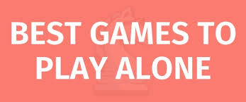 15 best games to play alone game rules