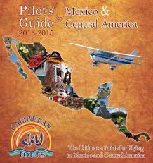 Pilots Guide To Mexico Central America
