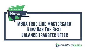 Choose from credit cards offering fun travel rewards or cash back. Mbna True Line Mastercard Now Has The Best Balance Transfer Offer Creditcardgenius
