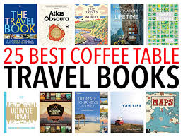 25 best coffee table travel books to