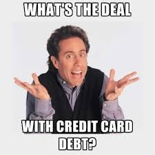 See more of debit credit memes for commerce teens on facebook. Three Signs That You Re Ruining Your Credit