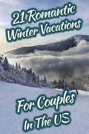 romantic winter vacations for couples