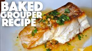 baked grouper fillet recipe