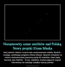 Kosmiczny pociąg (bo tak niektórzy go nazywają) firmy spacex był widoczny nad polską już w poniedziałek, 12 października nad ranem. Niesamowity Sznur Satelitow Nad Polska Nowy Projekt Elona Muska Demotywatory Pl