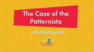 patternista with odd squad