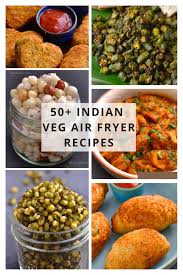 50 air fryer indian recipes airfryer