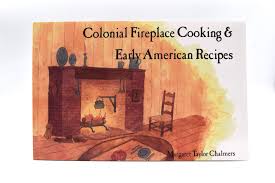 colonial fireplace cooking and early