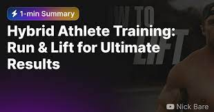 hybrid athlete training run lift for
