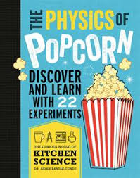 Usborne Books & More. Physics of Popcorn, The