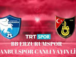 BB Erzurumspor 3-1 İstanbulspor maç özeti ve golleri izle TRT Spor Erzurum  İstanbul maç sonucu - Haber Burcu