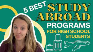 5 best study abroad programs for high