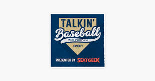 talkin baseball mlb podcast sur
