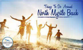 things to do in north myrtle beach in