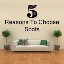 5 reasons to choose spots