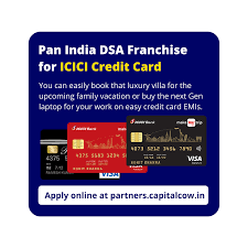 dsa for icici bank credit cards and