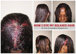 Limit your use of heat: Tomes Edition How I Dye My Relaxed Hair