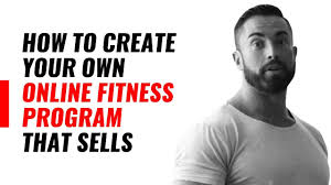 How To Create Your Own Online Fitness Program That Sells Youtube