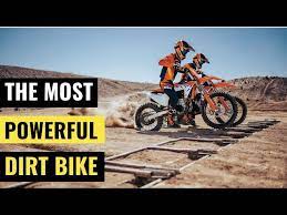 what s the most powerful dirt bike this