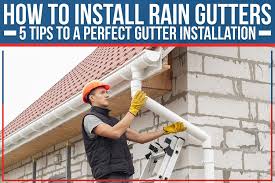 How To Install Rain Gutters 5 Tips To