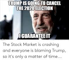 See more of stock market memes on facebook. The Stock Market Is Crashing And Everyone Is Blaming Trump So It S Only A Matter Of Time Stock Market Meme On Me Me