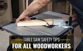 table saw safety tips for all woodworkers