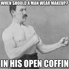 open coffin overly manly man