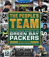 Get the latest news and information for the green bay packers. The People S Team An Illustrated History Of The Green Bay Packers Beech Mark 9781328460134 Amazon Com Books