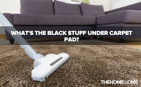 what s the black stuff under carpet pad