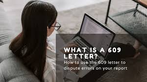 what is a 609 dispute letter and how