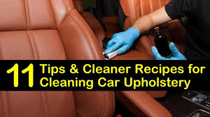 Cleaner Recipes For Cleaning Car Upholstery