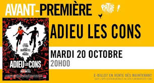 Adieu les cons streaming, est un film français réalisé par albert dupontel, sorti en 2020. Avant Premiere Adieu Les Cons Pathe Lingostiere Nice October 20 2020 Allevents In