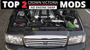 top 2 mods for your crown victoria