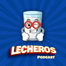 Lecheros Podcast
