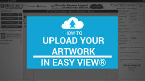 How To Upload Artwork In Easy View Videos Transfer Express