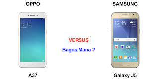 Maybe you would like to learn more about one of these? Perbandingan Bagus Mana Hp Samsung Galaxy J5 Vs Oppo A37 Segi Harga Kamera Dan Spesifikasi Di Indonesia Futureloka