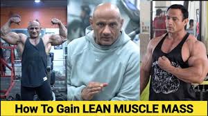 how to gain lean muscle m mukesh