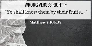wrong verses right matthew 7 16 kjv