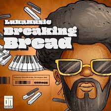 Luka Breaking Bread On Traxsource